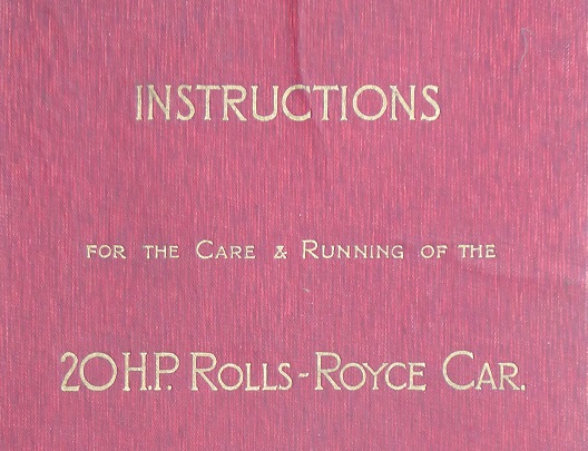 Instructions for the Care and Running of the 20HP Rolls-Royce Car - No 7