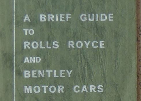 'A Brief Guide' to Rolls-Royce and Bentley Cars...series of 3 books